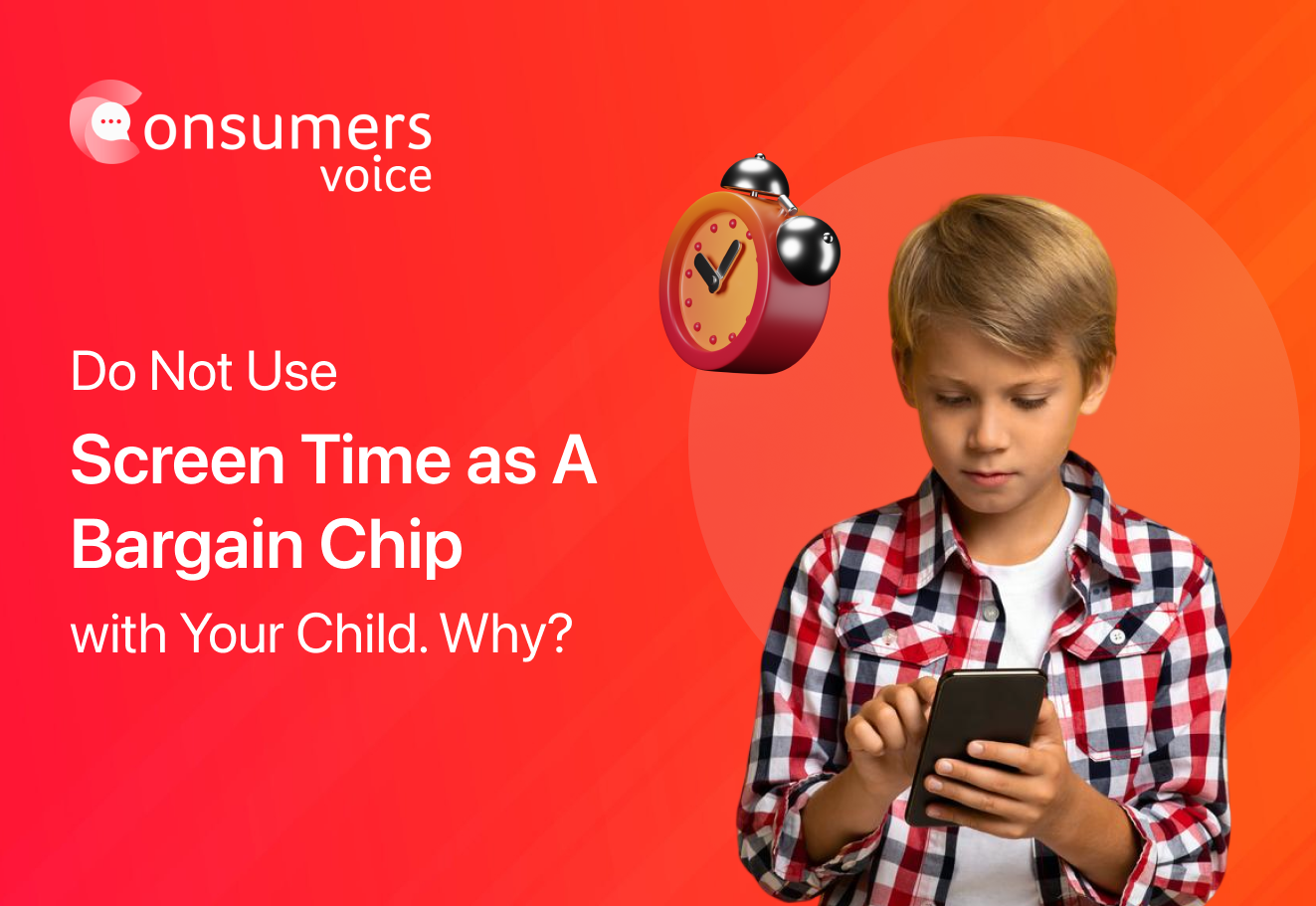 Do Not Use Screen Time as A Bargain Chip with Your Child. Why?