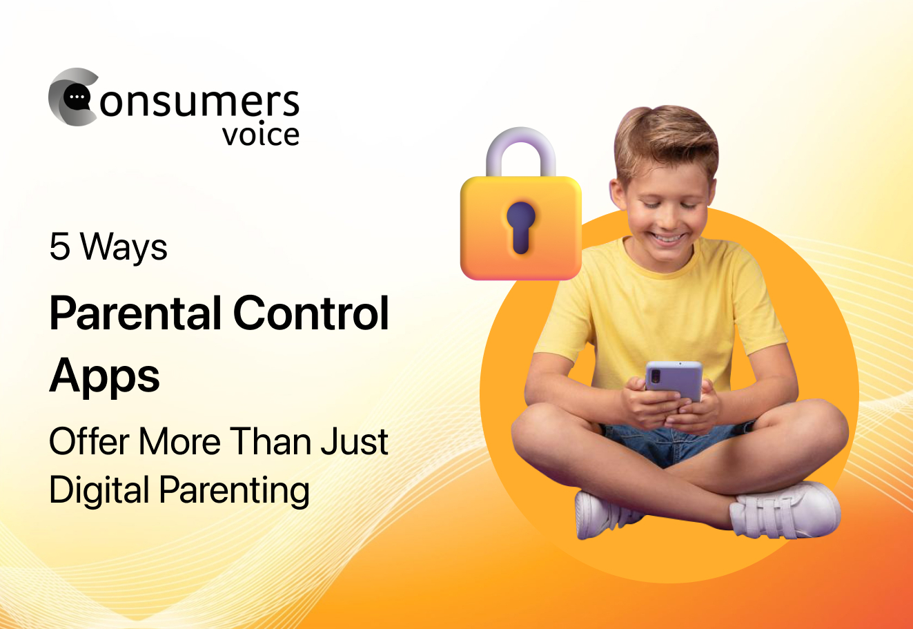 5 Ways Parental Control Apps Offer More Than Just Digital Parenting