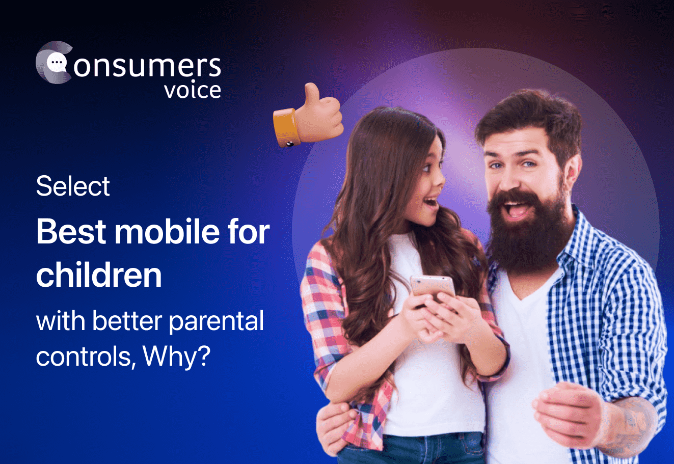 Select Best Mobile For Children With Better Parental Controls, Why?