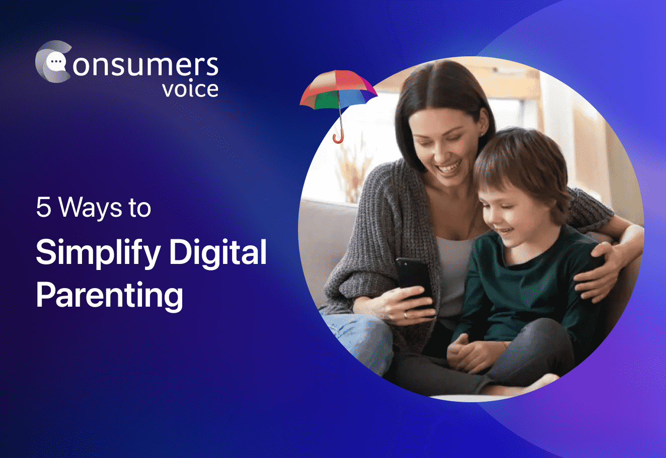 5 Ways to Simplify Digital Parenting